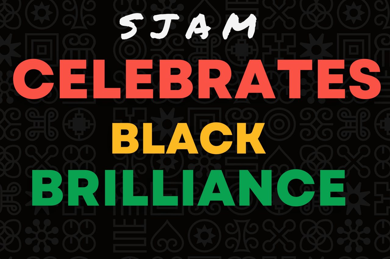 SJAM Celebrates Black Brilliance is written in red, gold, and green on a black background. A panel of African-inspired graphics in the same colours is shown to the right.